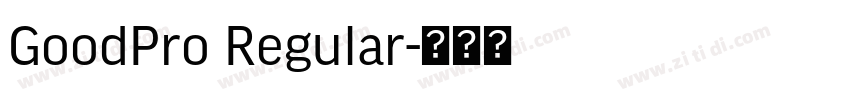 GoodPro Regular字体转换 GoodPro Regular字体转换